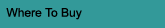 Where to Buy